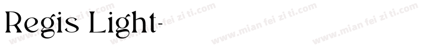 Regis Light字体转换
